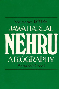 Image of Jawaharlal Nehru : A Biography, Volume II 1947-1956