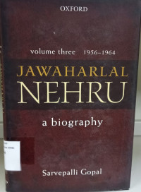 Image of Jawaharlal Nehru: A Biography, volume Three, 1956–1964