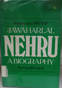 Image of Jawaharlal Nehru: A Biography, volume two: 1947-1956