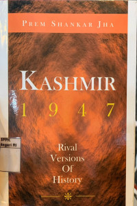 Image of Kashmir 1947: Rival version of history