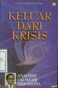 Image of Keluar dari krisis: Analisis ekonomi Indonesia