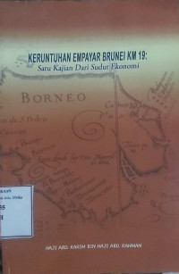 Image of Keruntuhan empayar Brunei km 19: Satu kajian dari sudut ekonomi
