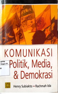 Image of Komunikasi politik, media, & demokrasi