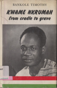 Image of Kwame nkrumah: From cradle to grave