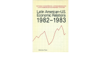 Image of Latin American-U.S. economic relations, 1982-1983