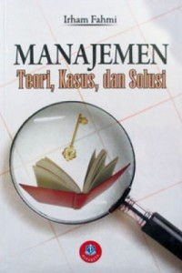 Image of Manajemen: Teori, kasus dan solusi