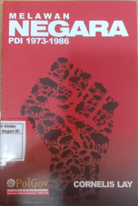 Image of Melawan negara : PDI 1973-1986