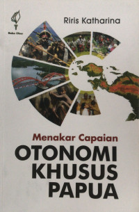 Image of Menakar capaian otonomi khusus Papua
