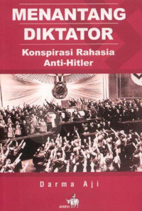 Image of Menantang diktator: Konspirasi rahasia anti-Hitler