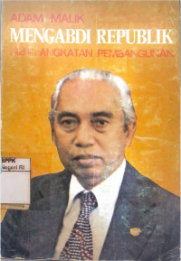 Image of Mengabdi republik jilid III: Angkatan pembangunan