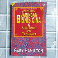 Image of Menguak jaringan bisnis Cina di Asia timur dan tenggara