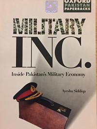 Image of Military Inc.: Inside Pakistan's military economy