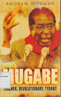 Image of Mugabe: Teacher, revolutionary, tyrant