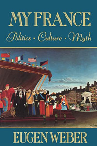 Image of My France: Politics culture myth