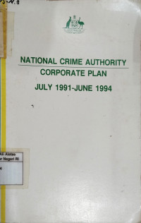 Image of National crime authority: Corporate plan July 1991-June 1994