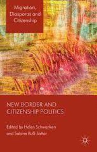 Image of New border and citizenship politics: Migration, diasporas and citizenship