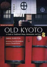 Image of Old Kyoto: A guide to traditional shops, restaurants and inns
