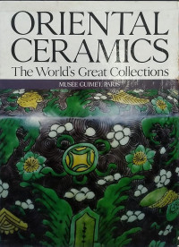 Image of Oriental ceramics: The World’s great collections, vol. 7 – Musée Guimet, Paris