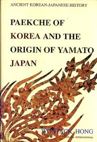 Image of Paekche of Korea and the origin of Yamato Japan