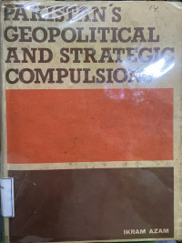 Image of Pakistan's geopolitical and strategic compulsions