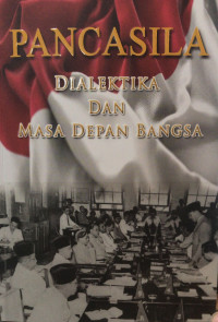 Image of Pancasila: Dialektika dan masa depan bangsa