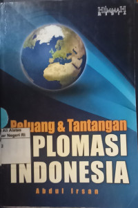 Image of Peluang dan tantangan Diplomasi Indonesia