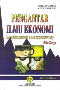 Image of Pengantar ilmu ekonomi (Mikroekonomi & makroekonomi) Edisi 3