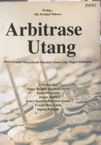 Image of Arbitrase utang: Penyelesaian menyeluruh masalah utang luar negeri Indonesia