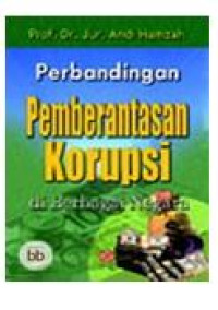 Image of Perbandingan pemberantasan korupsi di berbagai negara