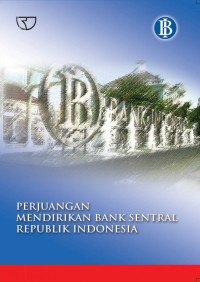 Image of Perjuangan mendirikan bank sentral Republik Indonesia