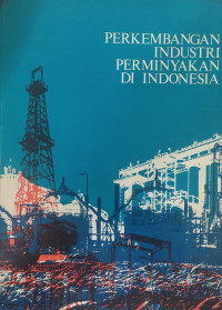 Image of perkembangan industri perminyakan di Indonesia