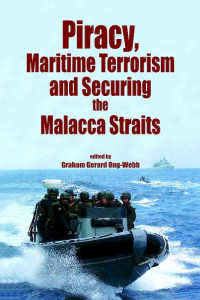 Image of Piracy, maritime terrorism and securing the Malacca Straits