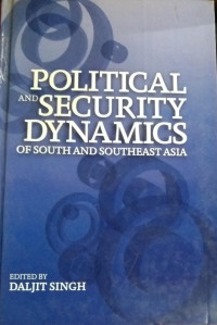 Image of Political and security dynamics of South and Southeast Asia