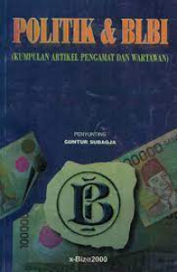 Image of Politik & BLBI : Kumpulan artikel pengamat dan wartawan
