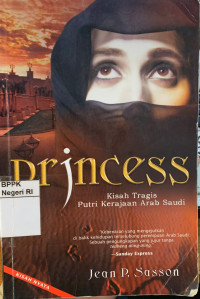 Image of Princess: Kisah tragis putri Kerajaan Arab Saudi