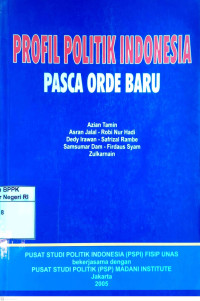 Image of Profil politik Indonesia pasca orde baru