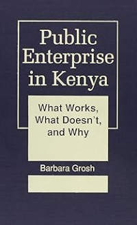 Image of Public enterprise in Kenya: What works, what doesn't, and why