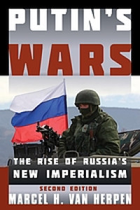 Image of Putin's wars: The rise of Russia's new imperialism
