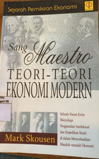 Image of Sang maestro: Teori-teori ekonomi modern