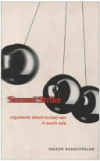 Image of Second strike: Arguments about nuclear war in South Asia