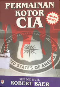 Image of See no evil: Kisah nyata agen lapangan CIA di Timur Tengah