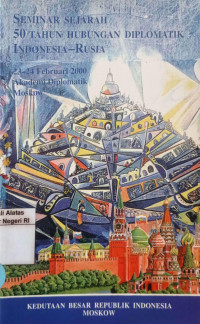 Image of Seminar Sejarah 50 tahun Hubungan Diplomatik Indonesia-Rusia