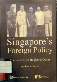 Image of Singapore's foreign policy: The search for regional order