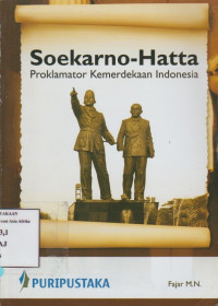 Image of Soekarno–Hatta: Proklamator kemerdekaan Indonesia