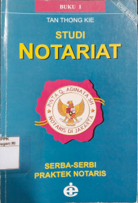 Image of Studi notariat: Serba-serbi praktek notaris buku 1