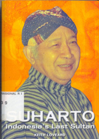 Image of Suharto: Indonesia's last sultan