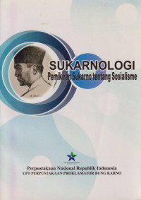 Image of Sukarnologi: Pemikiran Sukarno tentang sosialisme