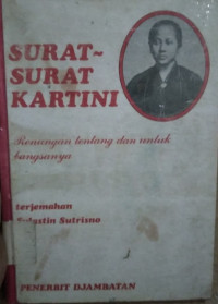 Image of Surat-surat Kartini: Renungan tentang dan untuk bangsanya