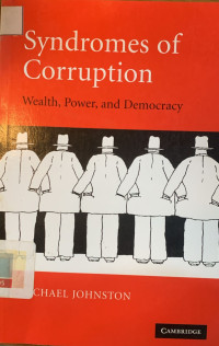 Image of Syndromes of corruption: Wealth, power and democracy