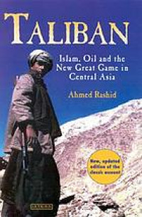 Image of Taliban : Islam, oil and the new great game in central Asia